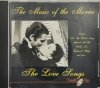 CD. THE MUSIC OF THE MOVIES. THE LOVE SONGS